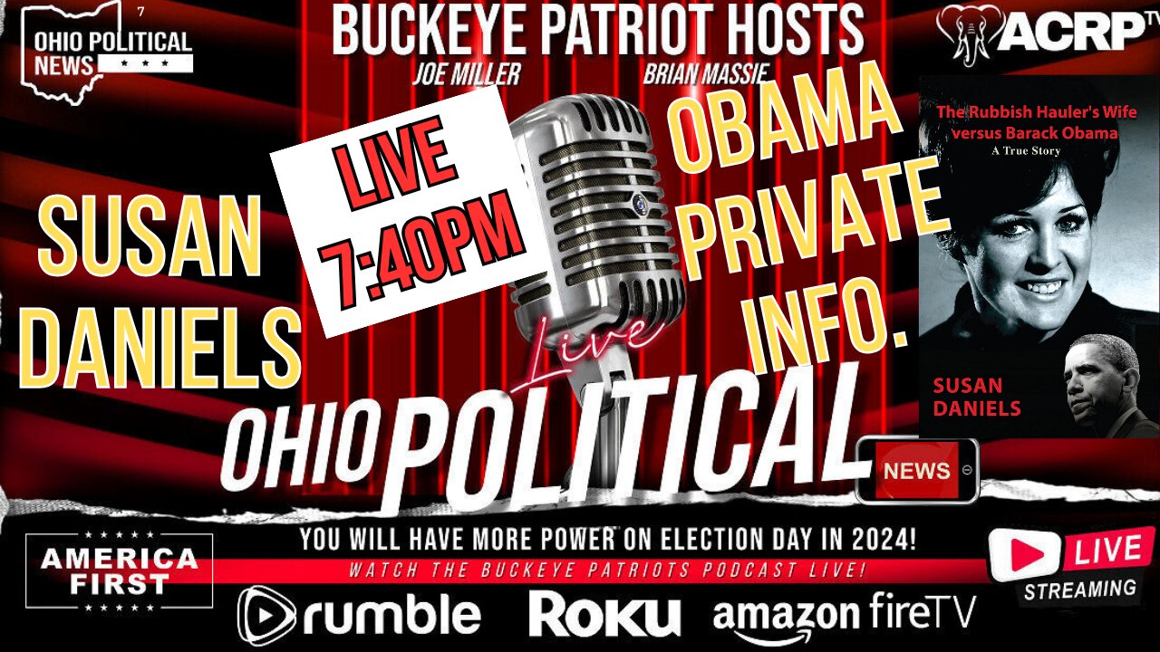 Defying Expectations: Susan Daniels and Her Encounter with Barack Obama | Buckeye Patriots Podcast LIVE 7:40pm