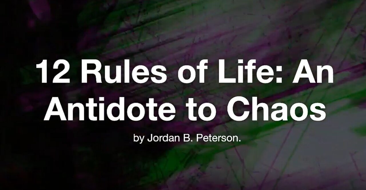 12 Rules of Life: A Practical Guide to Living with Purpose and Integrity