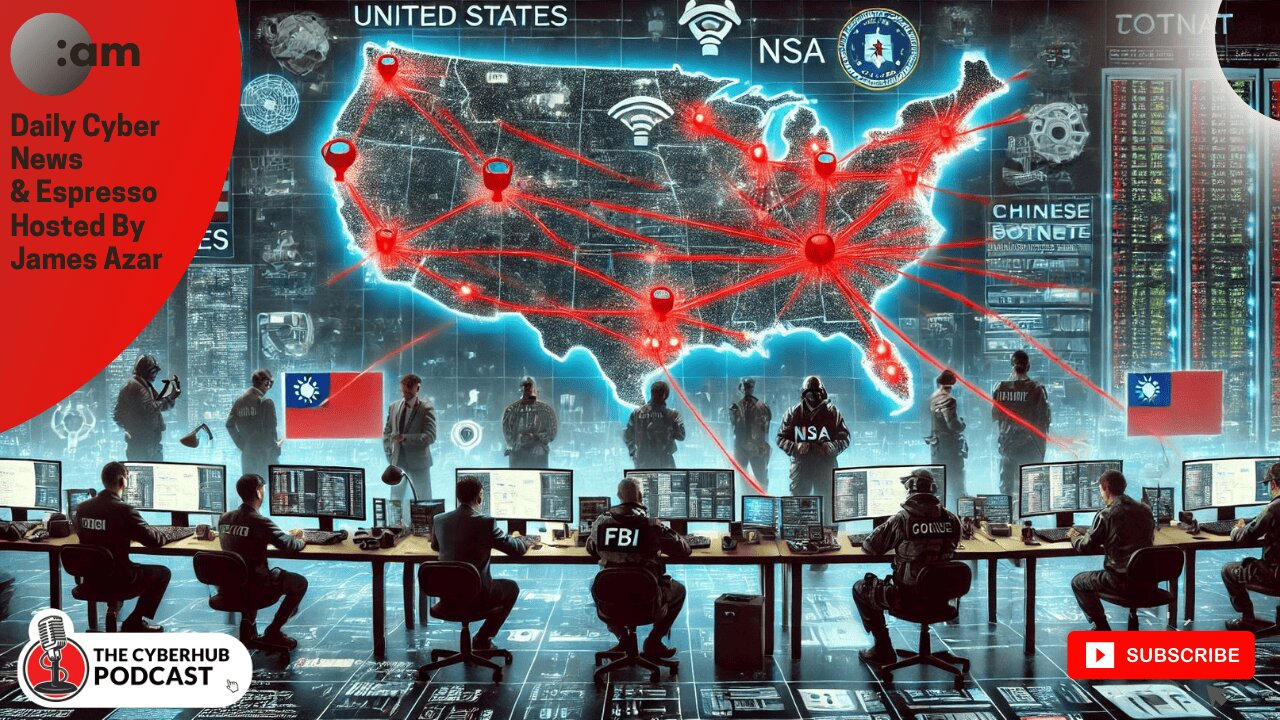 Massive Chinese Botnet targets US & Taiwan, Iran Cyber op to influence Election, Privacy Bill