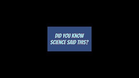Did You Know Science Said This? 😍