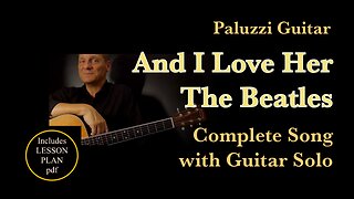 Beatles And I Love Her Guitar Lesson [Complete Song with solo and rhythm strum]