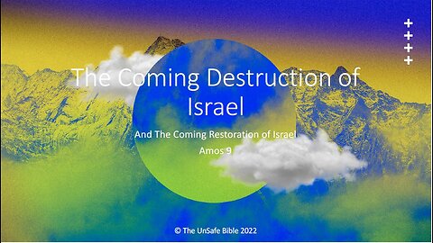 Amos 9 The Coming Destruction of Israel