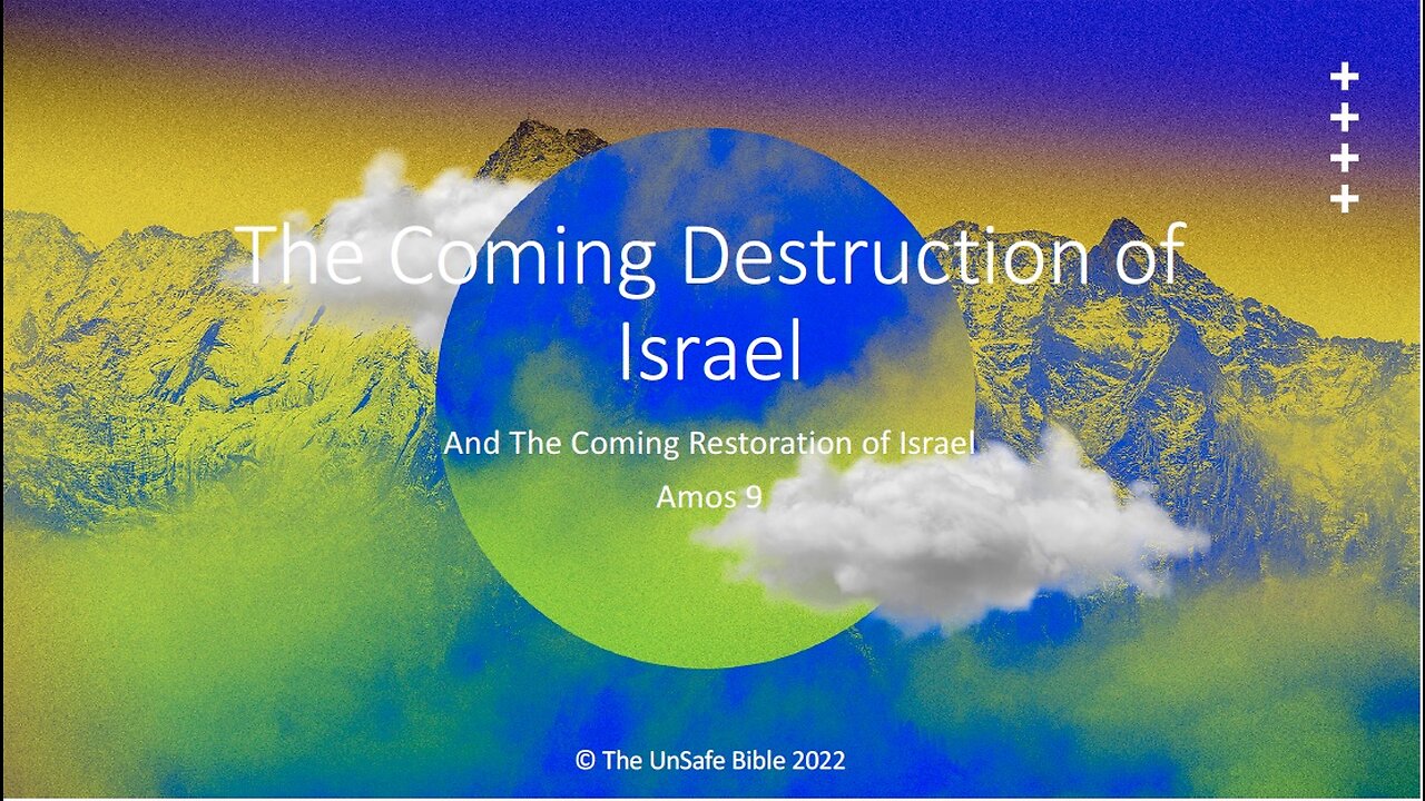 Amos 9 The Coming Destruction of Israel