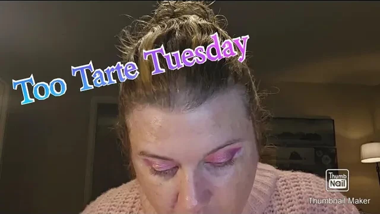 Too Tarte Tuesday