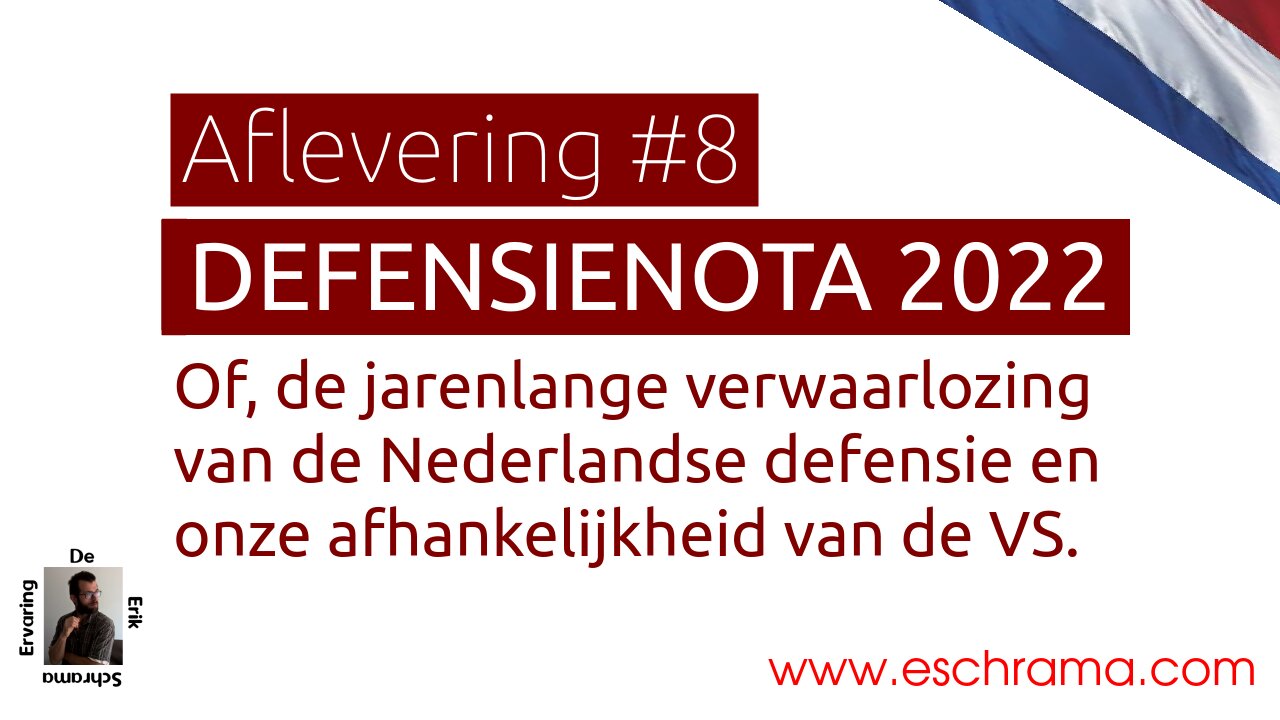 De Erik Schrama Ervaring #8: De Defensienota 2022