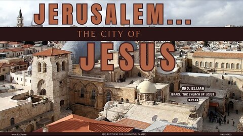 JERUSALEM... THE CITY OF JESUS