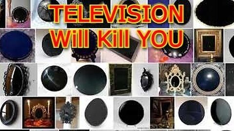 TELEVISION Will Kill YOU - PATENT to PROVE it