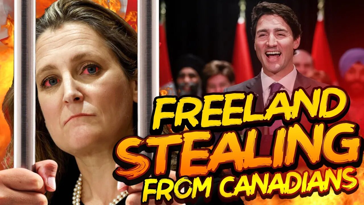 Freeland Is Doing WHAT With Our Tax Money?!!