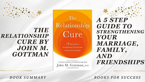 The Relationship Cure: A Guide to Strengthening Your Marriage, Family & Friendships by John Gottman