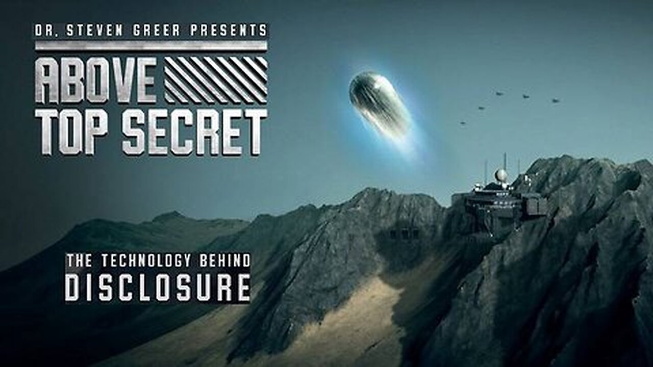 Above Top Secret - The Technology Behind Disclosure Aliens, UFOs, Drones - Steven Greer