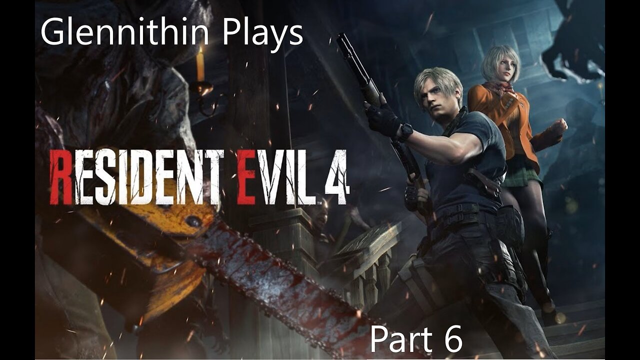 Glennithin and CC Play Resident Evil 4 Remake Part 6