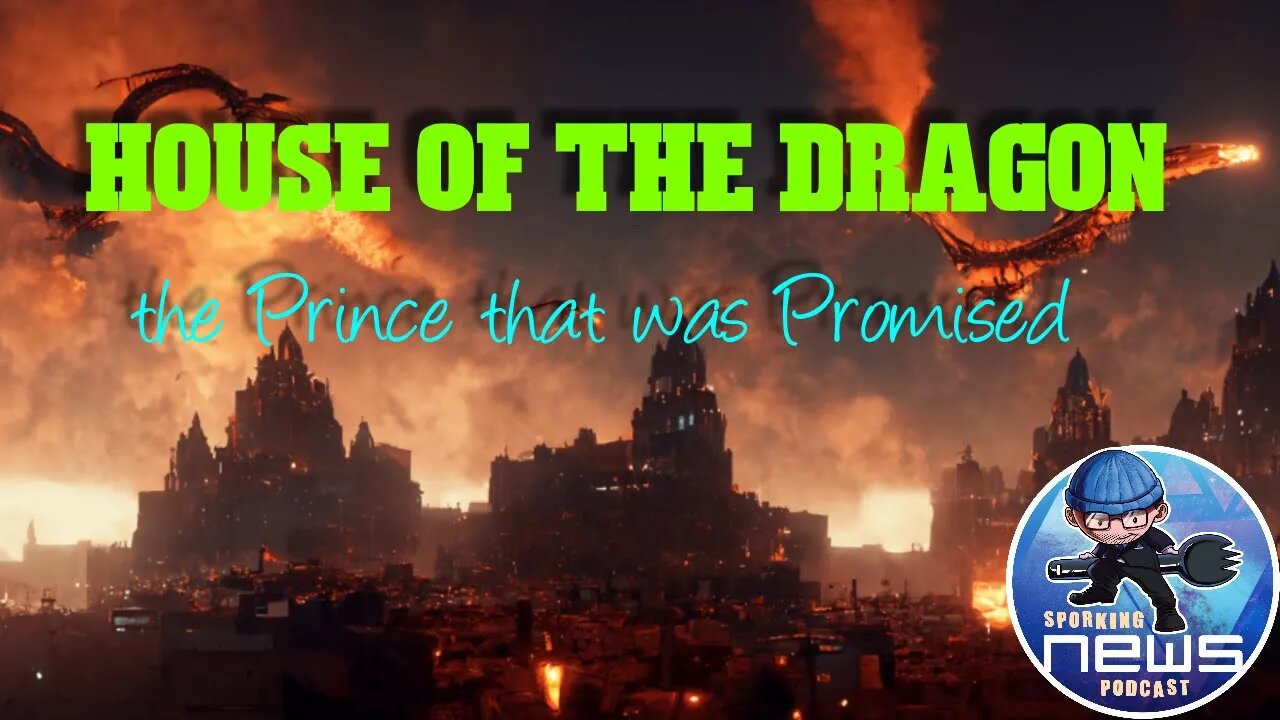 House of the Dragon the Prince that was Promised