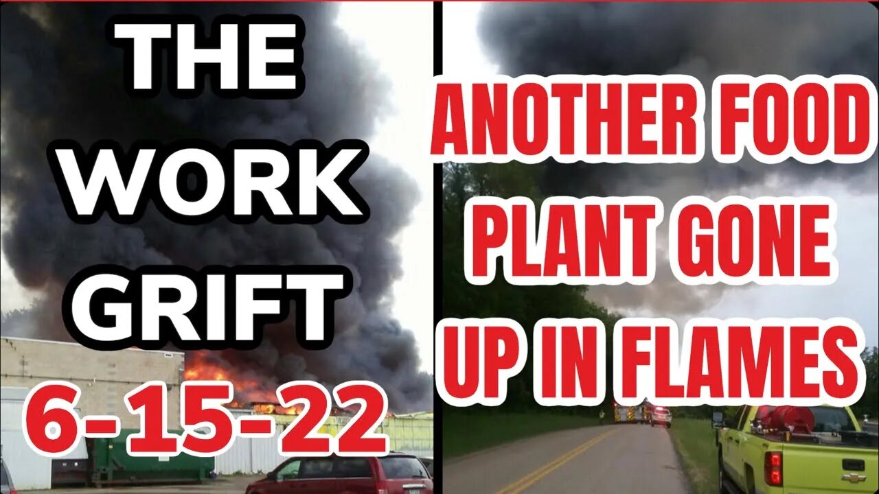 Another Food Plant Gone Up In Flames & The Return Of the Ministry Of Truth.