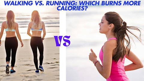 9 Walking vs. Running: Which Burns More Calories