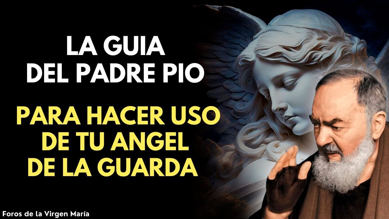 Secreto del Padre Pío Revelado: la Guía para Desbloquear el Poder de tu Ángel de la Guarda