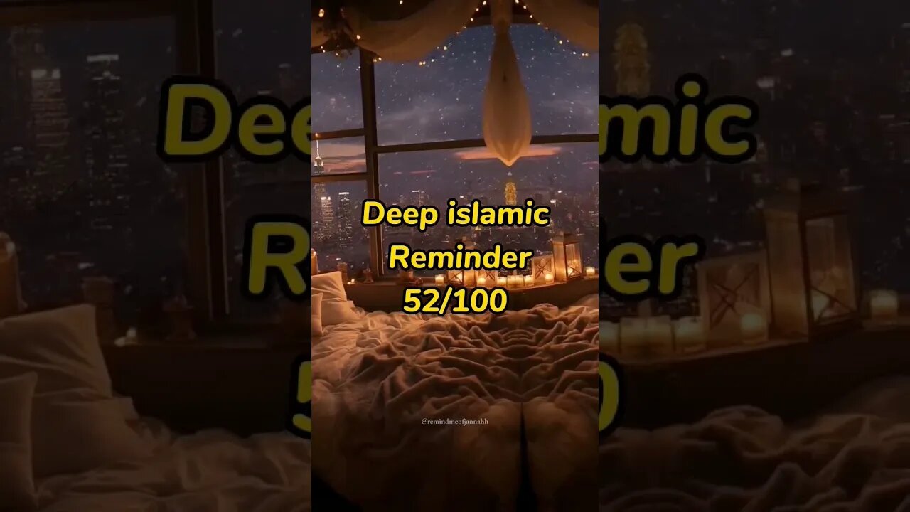 Deep islamic Reminder #islamicmotivation 52/100 #youtubeshorts #islam #shorts #viral