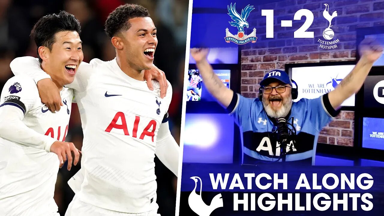 SON SCORES GREAT TEAM GOAL!!! Palace 1-2 Tottenham [WATCHALONG HIGHLIGHTS]