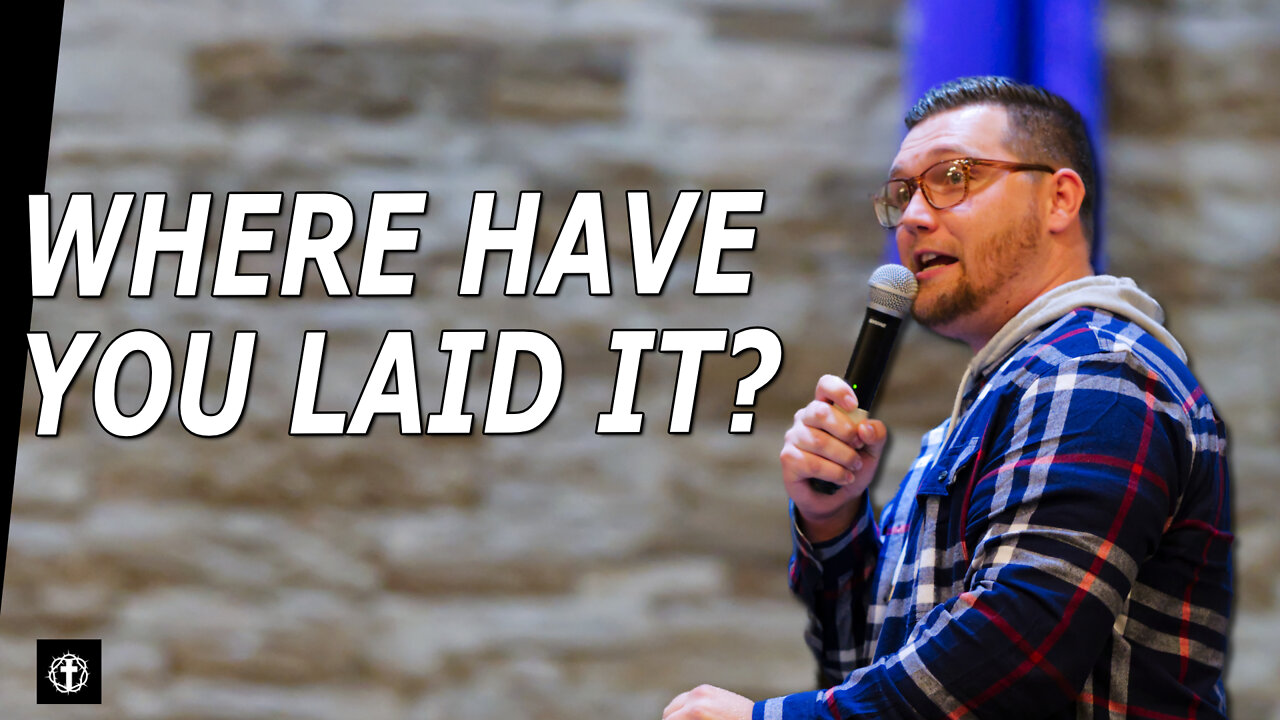 "Where Have You Laid It?" | Pastor Gade Abrams