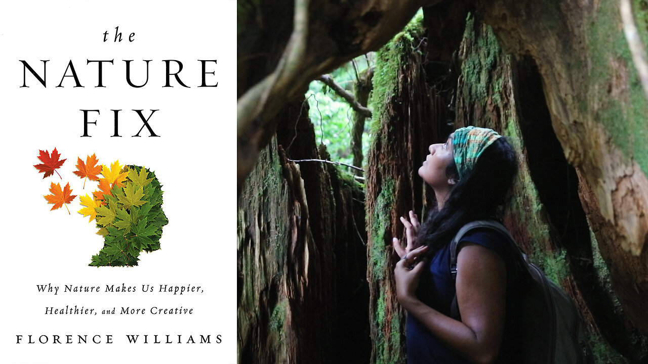 The Nature Fix: Why Nature Makes Us Happier, Healthier and More Creative - Florence Williams
