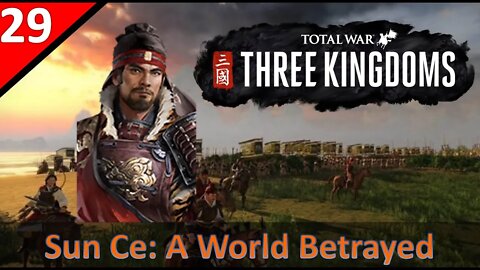 Sun Ce (Legendary) l A World Betrayed Start - TW:3K l Part 29