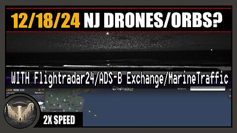 12/18/24 NJ DRONES/ORBS?