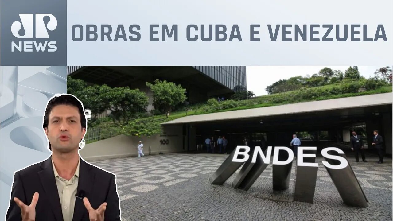 Governo envia PL para financiamento do BNDES; Alan Ghani analisa