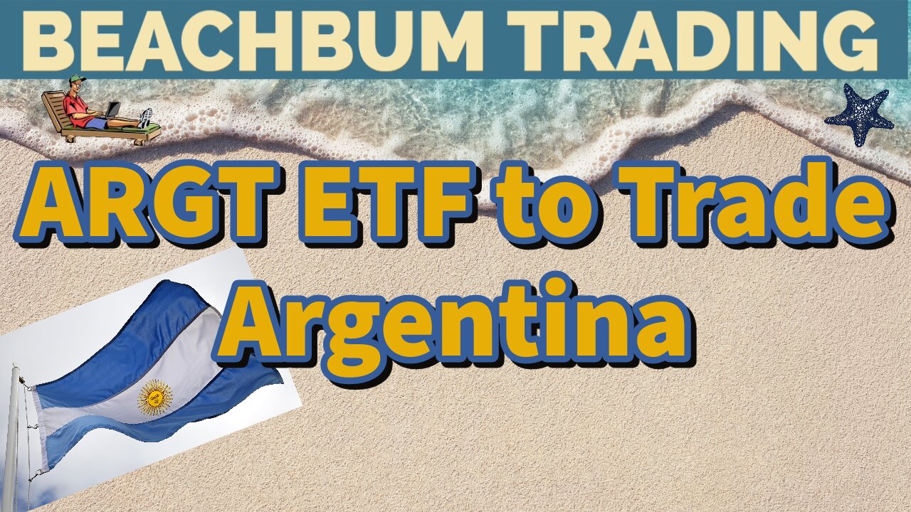 ARGT | ETF to Trade Argentina