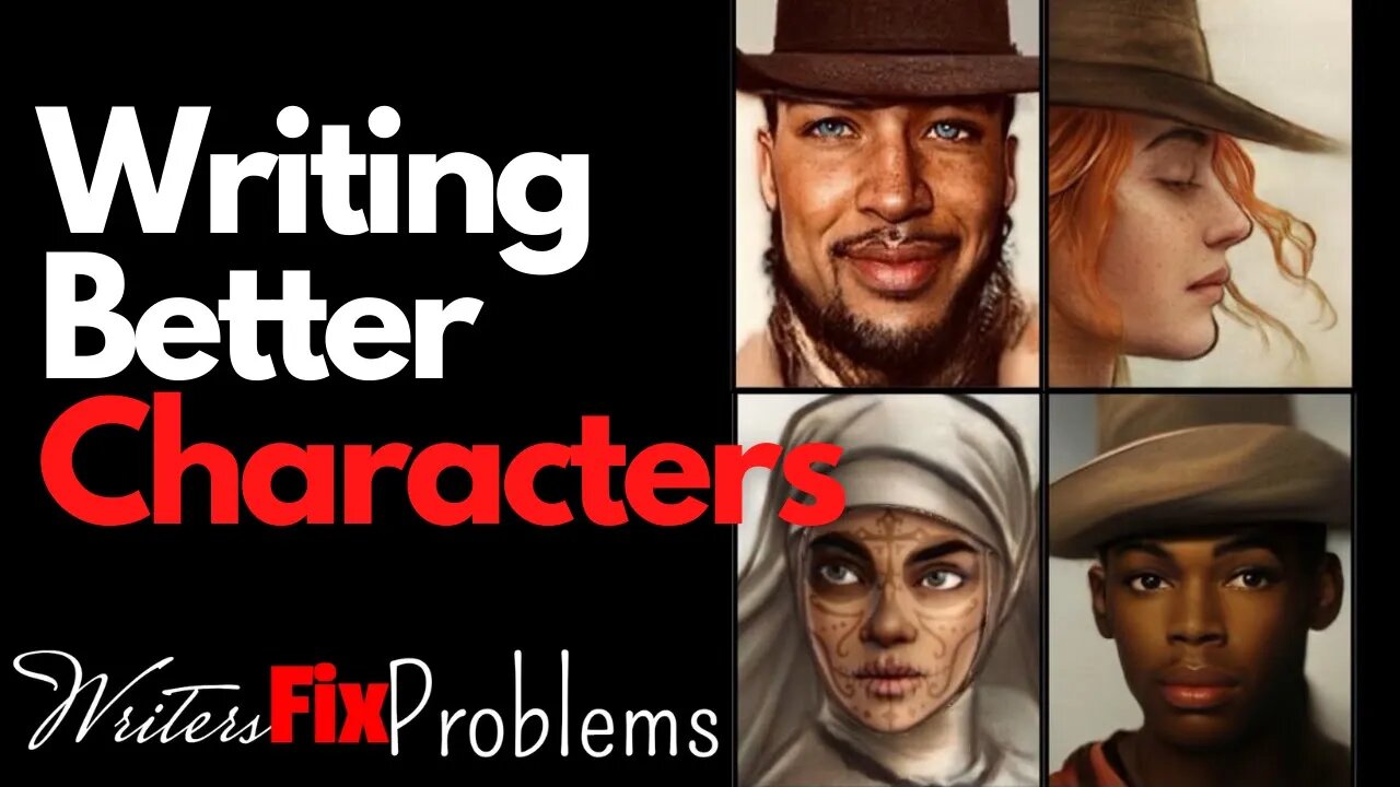 WFP Roundtable #3 - Writing Better Characters