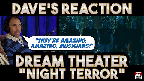 Dave's Reaction: Dream Theater — Night Terror