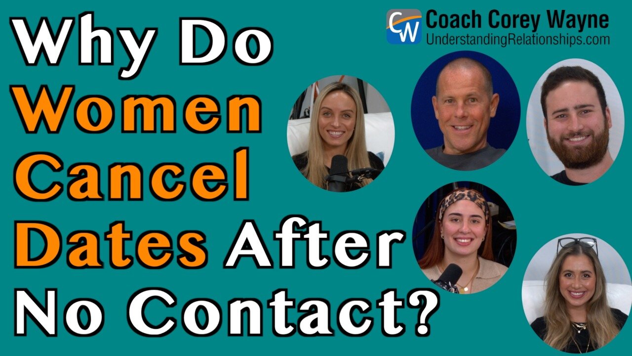 Why Do Women Cancel Dates After No Contact?