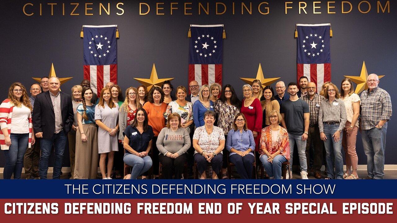 Citizens Defending Freedom End of Year Special Episode