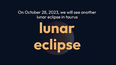 Find Out What The October 28 2023 Lunar Eclipse Means For Your Money And Resources