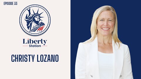 Christy Lozano - Liberty Station Ep 32