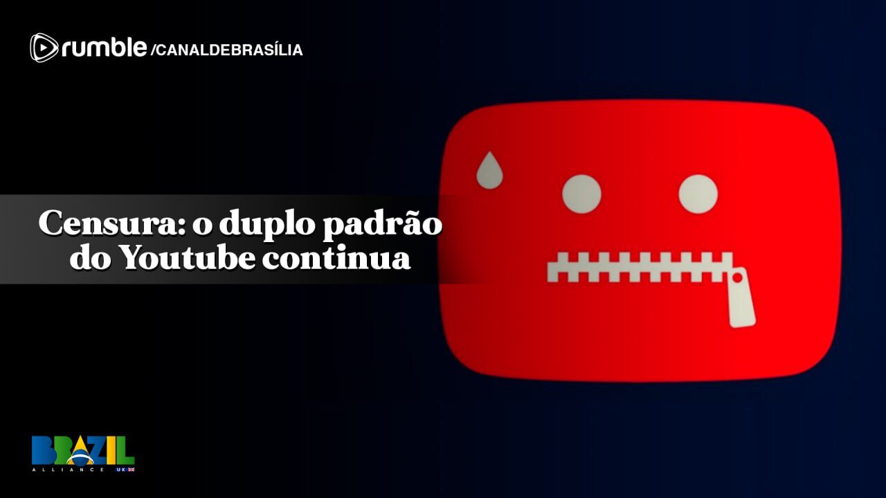 Censura: o duplo padrão do YouTube continua