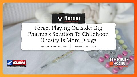 Tipping Point - Big Pharma's Solution to Childhood Obesity Is More Drugs