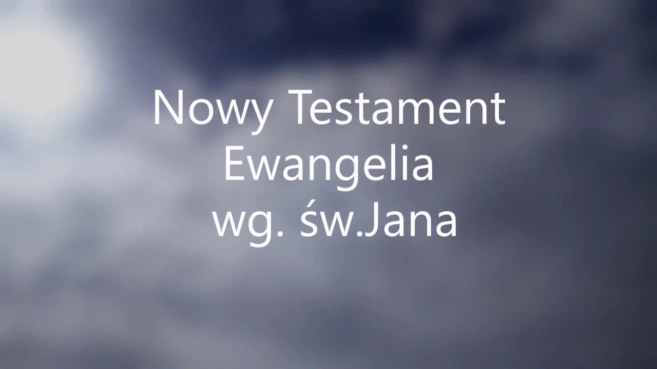 Nowy Testament Ewangelia wg. św.Jana-4 audiobook