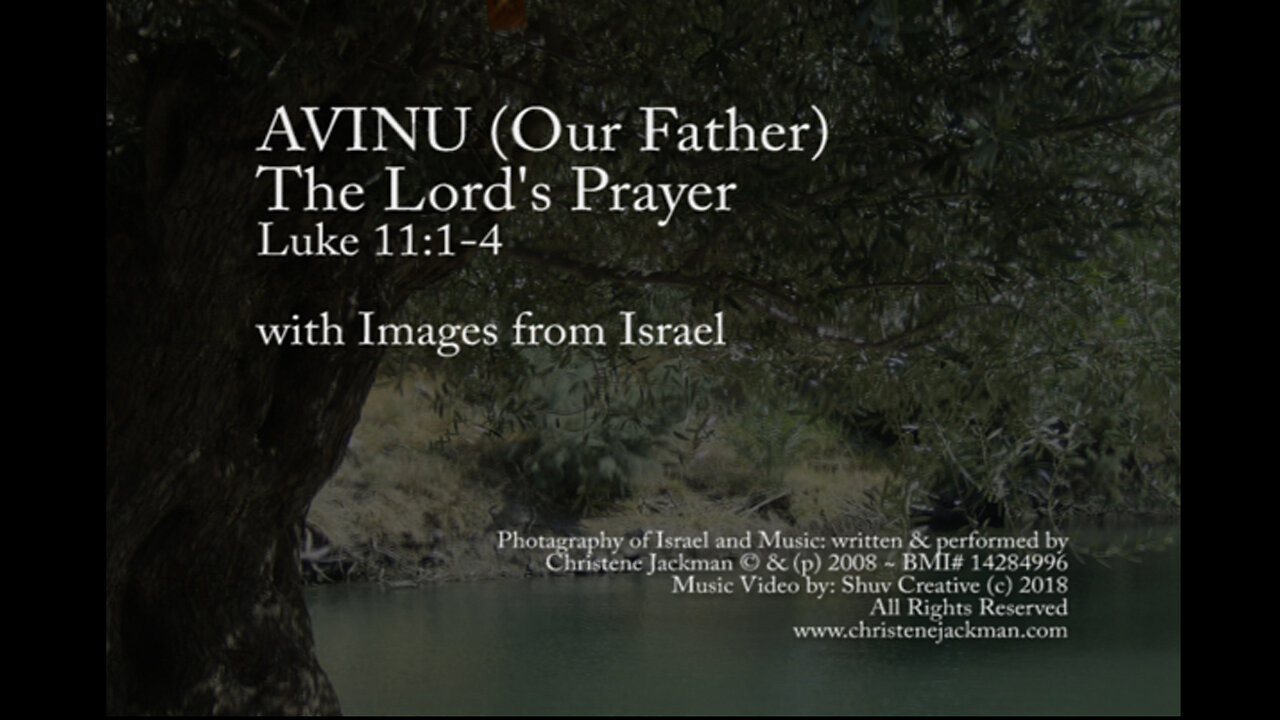 "Avinu (Our Father)", The Lord's Prayer in Hebrew, Christene Jackman