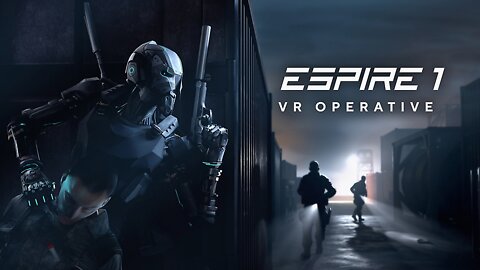 Let's Play Oculus VR: Espire 1 - VR Operative ep. 1