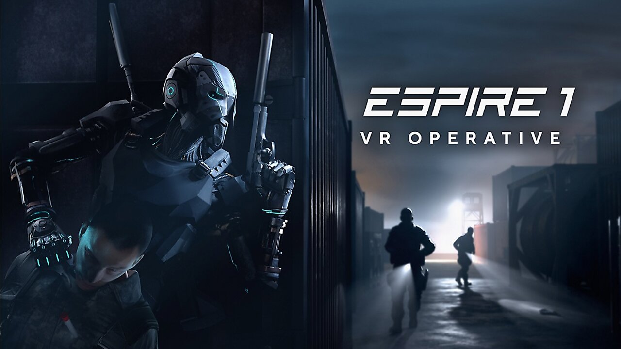 Let's Play Oculus VR: Espire 1 - VR Operative ep. 1