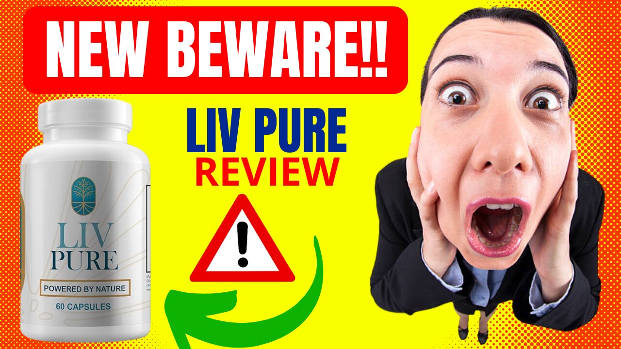 LIV PURE - ⚠️[ NEW BEWARE!! ]⚠️ Liv Pure Review - Liv Pure Reviews - Liv Pure Weight Loss Supplement