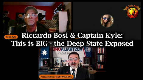 Riccardo Bosi And Captain Kyle - This Is BIG - The Deep State Exposed - 8/28/24..