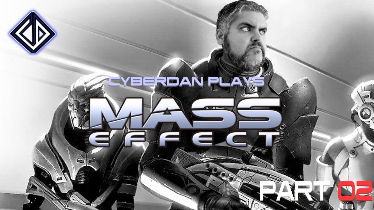 CyberDan Plays Mass Effect (Part 2)