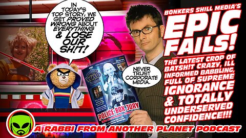 Shill Doctor Who Media’s EPIC FAILS! When They Tried & Titanically Failed to Understand Doctor Who!