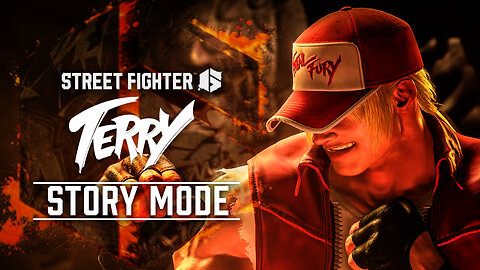 Terry Unleashed! - Street Fighter 6 Story Mode