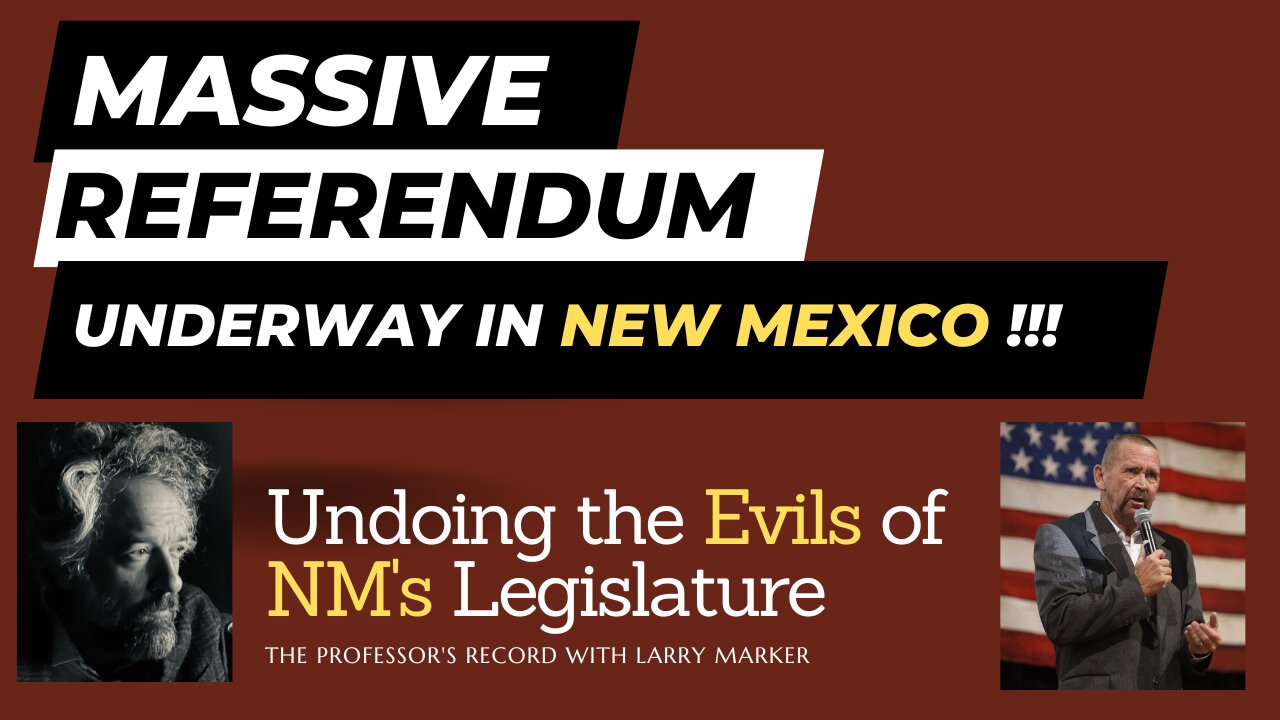 MASSIVE Referendum Brewing in New Mexico: Undoing Evil