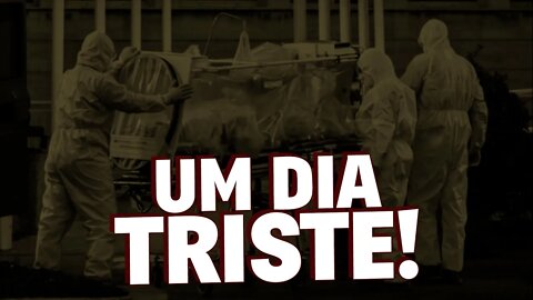 Hoje temos o maior número de mortes desde o início da crise