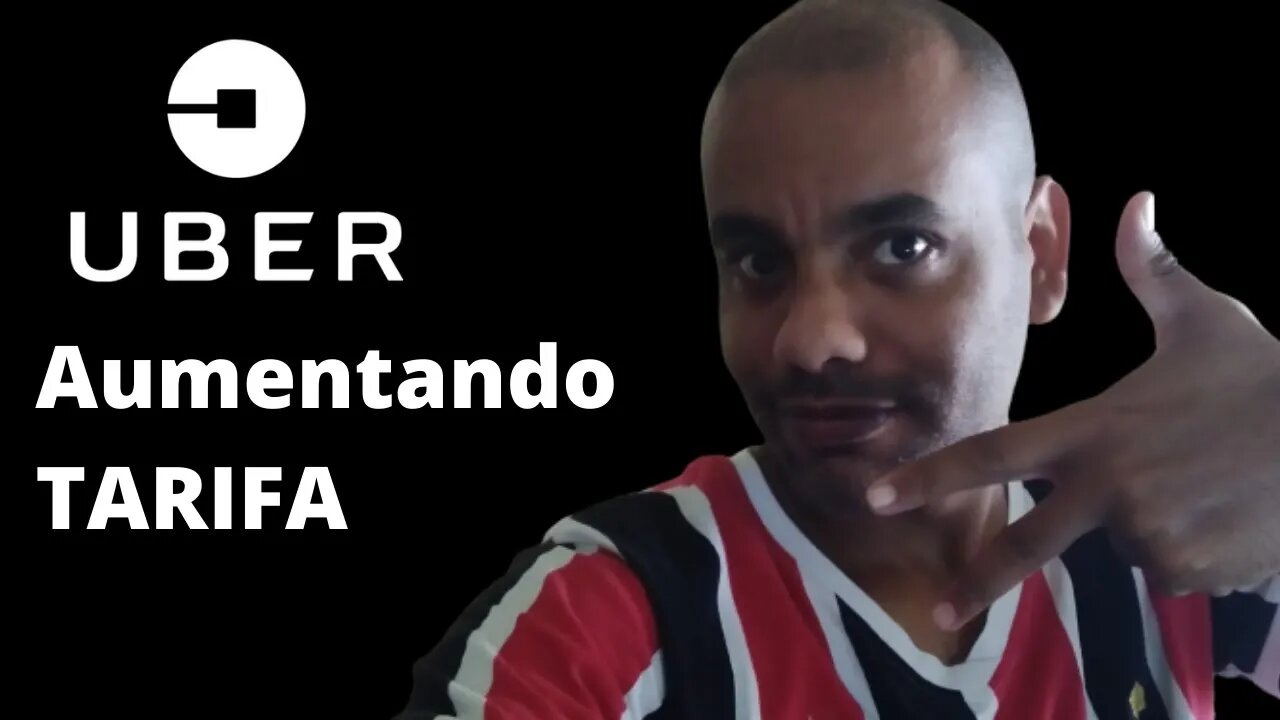 UBER aumentando a Tarifa e Vlog da Sexta-feira