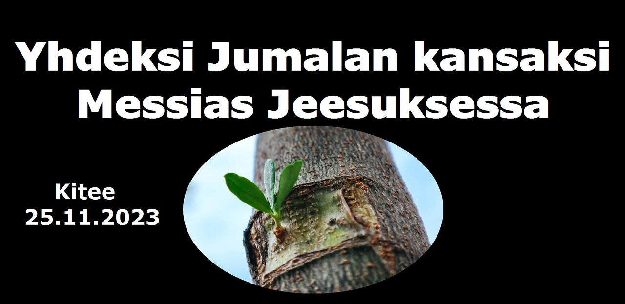 Yhdeksi Jumalan kansaksi Messias Jeesuksessa