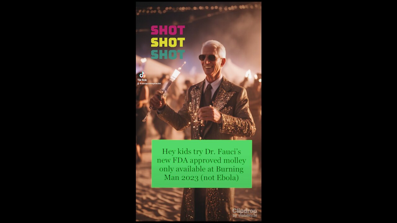 Fauci was turned up at Burning Man 2023