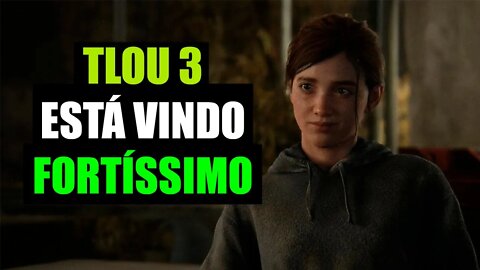 THE LAST OF US PARTE 3 ESTÁ CHEGANDO